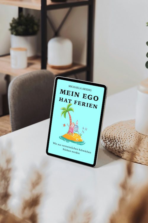 Buch Mein Ego hat Ferien zur Burnout Prävention bei Lehrer:innen, Schulleitung und Führungskräften