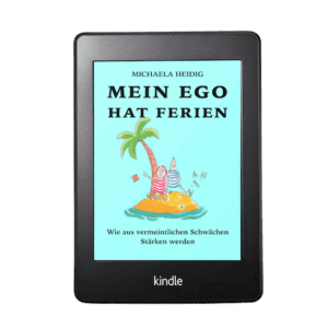E-Book Mein Ego hat Ferien - Buch zur Selbstreflexion für Lehrer und Führungskräfte