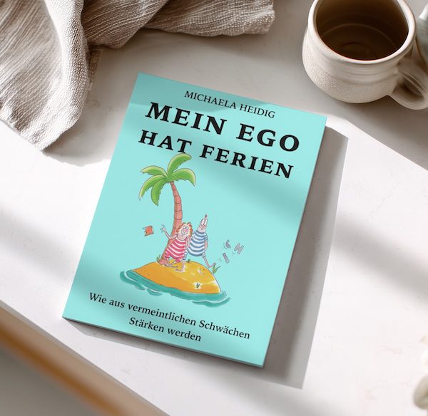 Buch für Lehrer:innen & Schulleitung: Selbstreflexion, Soft Skills & souveräne Führung 7 Detailansicht des Buchcovers Mein Ego hat Ferien – Buch für Lehrer:innen & Schulleitung