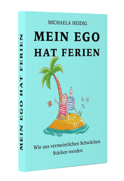 Emotionen im Unterricht – wie Lehrkräfte souverän bleiben, klar kommunizieren und innere Stärke entwickeln 14 Buch „Mein Ego hat Ferien“ über Selbstführung und emotionale Kompetenz liegt auf einem Schreibtisch.