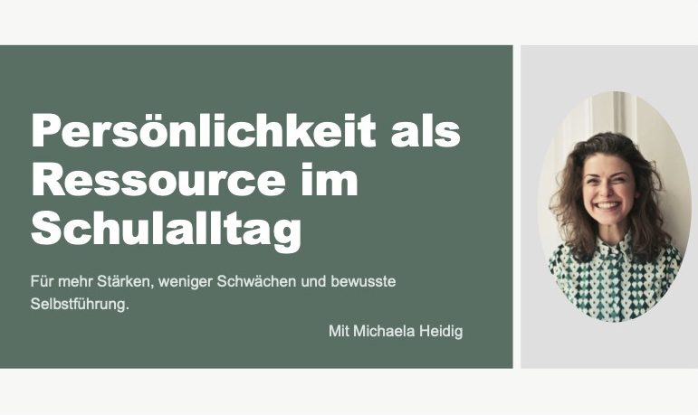 Fortbildung für Lehrkräfte – Persönlichkeitsentwicklung, Kommunikation und Selbstführung im Schulalltag 2 Fortbildung für Schulleitung und Lehrkräfte zur Entwicklung der Lehrerpersönlichkeit