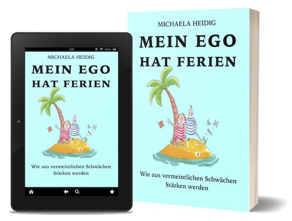 Gedrucktes Buch und E‑Book „Mein Ego hat Ferien“ – Selbstreflexion für Lehrkräfte.